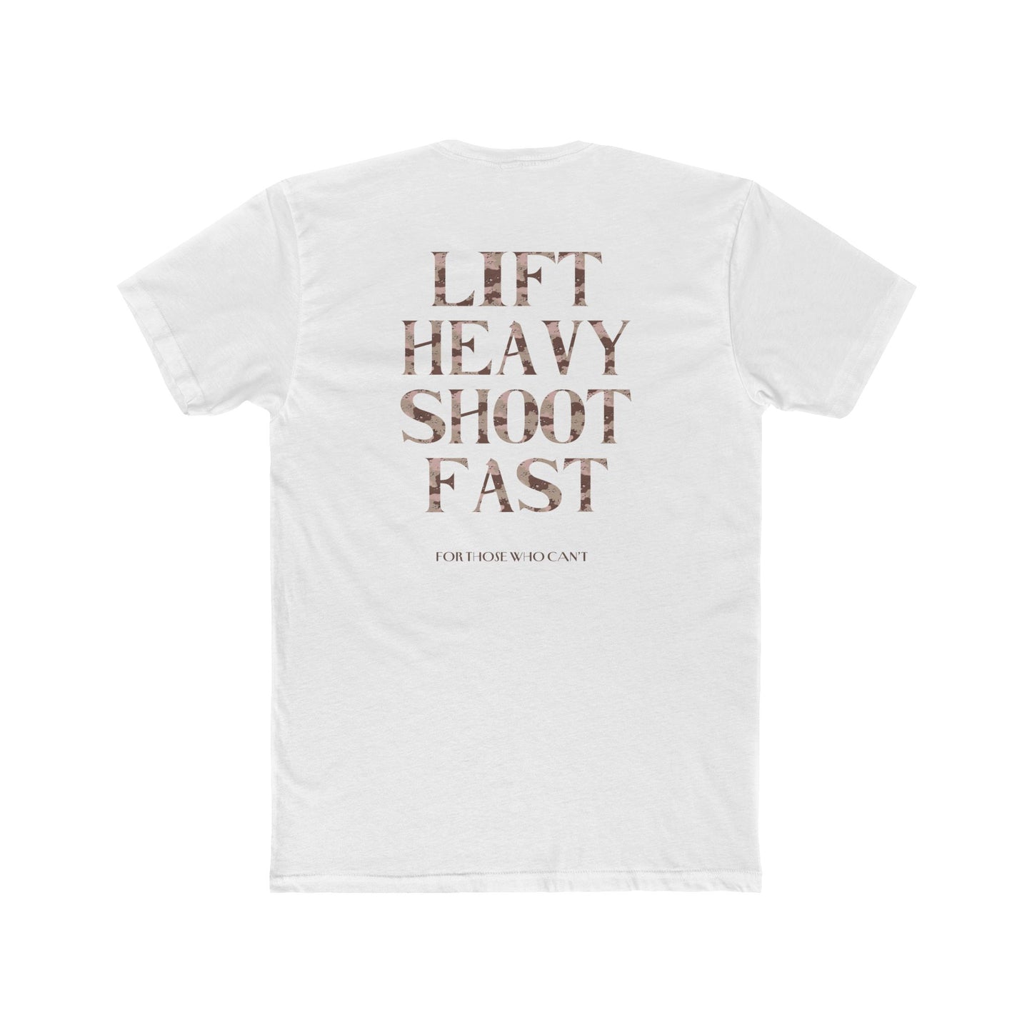 LIFT HEAVY SHOOT FAST TEE