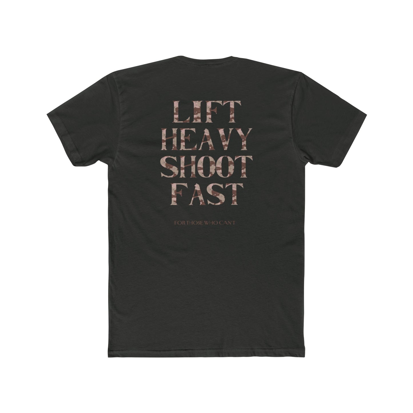 LIFT HEAVY SHOOT FAST TEE