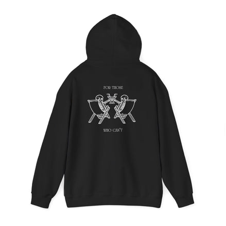 FOR THOSE WHO CAN'T HOODIE